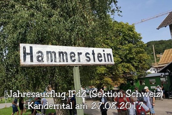 Jahresrückblick 2017: Jahresausflug IFdZ (Sektion Schweiz) Kanderntal am 27.08.2017 (001)