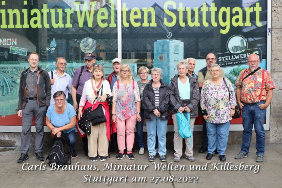 Jahresrückblick 2022: Mittagessen im Carls Brauhaus mit Besuch, Führung im der MiniaturWeltenStuttgart und Killesberg am 27.08.2022 (001)